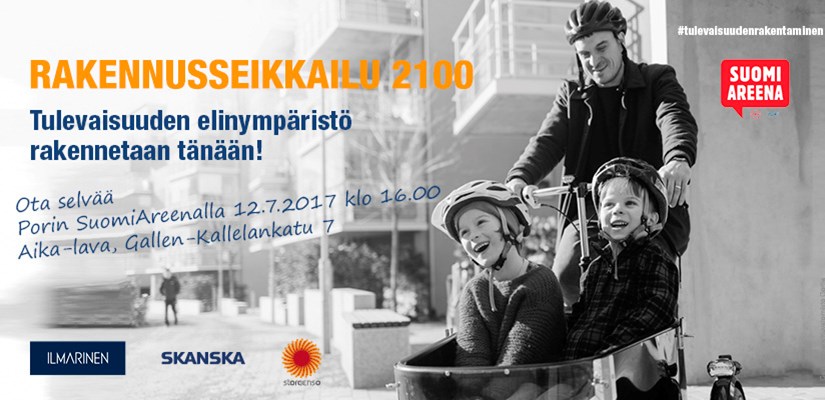 Rakennusseikkailu 2100 -keskustelutapahtuma järjestetään Porin SuomiAreenassa Aika-lavalla 12.7.2017 klo 16:00 alkaen.