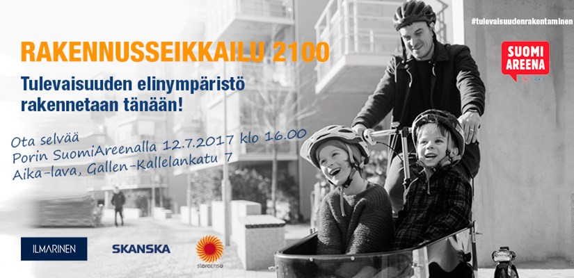 Rakennusseikkailu 2100 -keskustelutapahtuma järjestetään Porin SuomiAreenassa Aika-lavalla 12.7.2017 klo 16:00 alkaen. Rakennusseikkailu 2100 -keskustelutapahtuma järjestetään Porin SuomiAreenassa Aika-lavalla 12.7.2017 klo 16:00 alkaen.